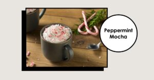 Peppermint Mocha